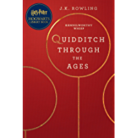 Quidditch Through the Ages: A Harry Potter Hogwarts Library Book (English Edition)